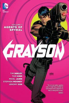 Grayson. Volume 1, Agents of Spyral