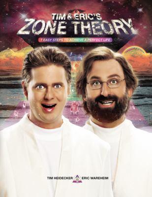 Tim and Eric's Zone Theory