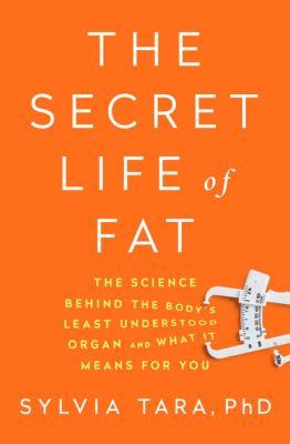The Secret Life of Fat