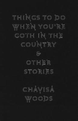 Things to Do When You're Goth in the Country