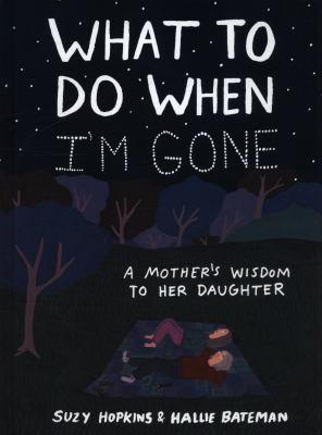 What to do When I'm Gone