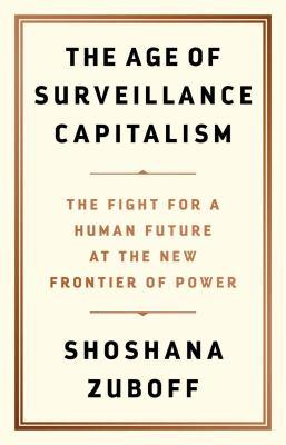 The Age of Surveillance Capitalism